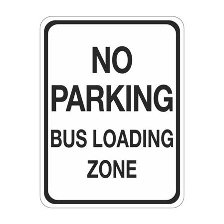 No Parking Bus Loading Zone Sign 18" x 24"